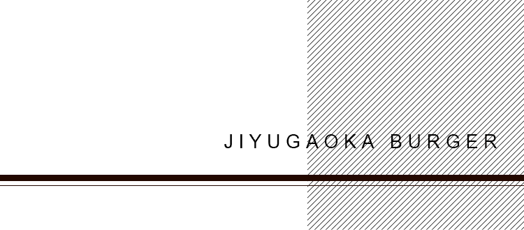 JIYUGAOKA BURGER